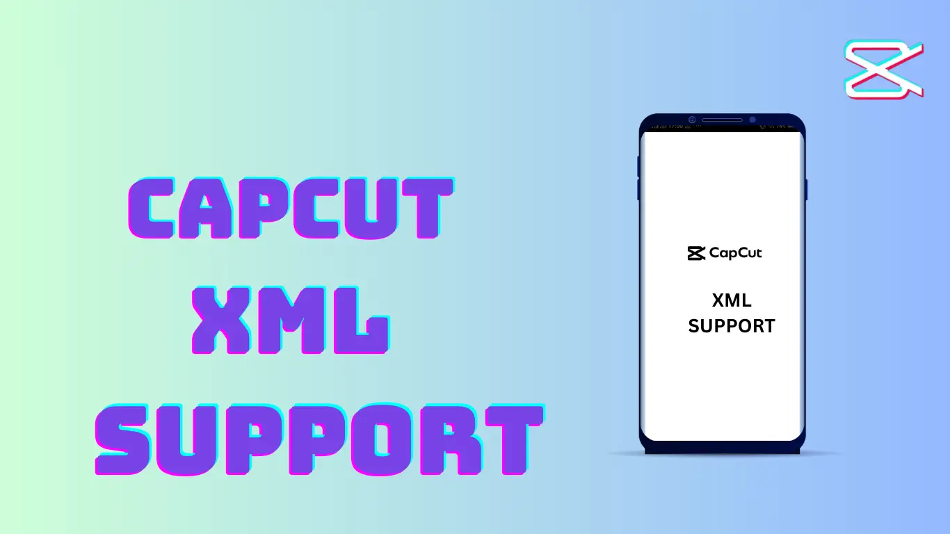 Capcut XML support