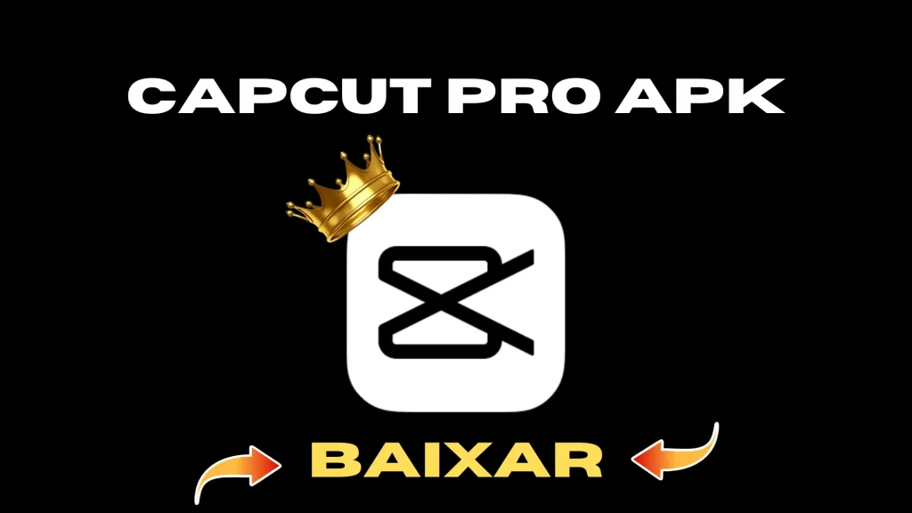 Capcut pro APK baixar