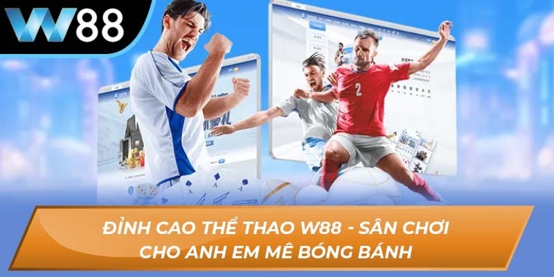W88 Sports – Hunting for Billions – Changing Your Life in a Moment 1 image 5