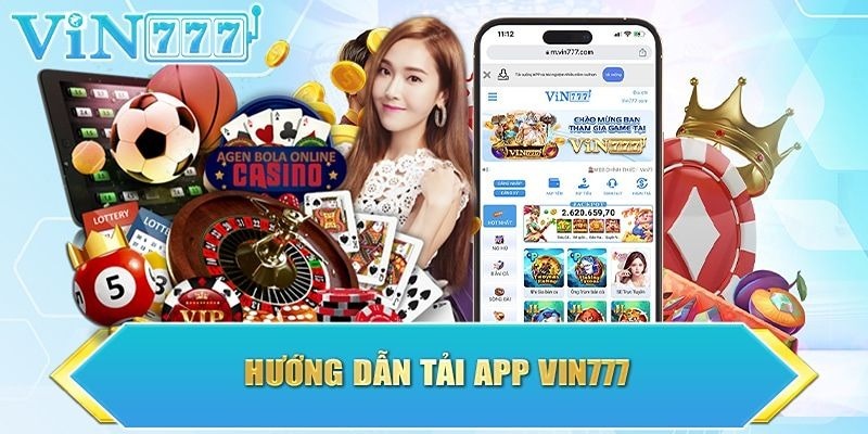Tải App Vin777 Lựa Chọn Tiện Lợi Cho Người Chơi Thường Xuyên 3 image 59